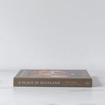"A Place in Scotland: Beautiful Scottish Interiors" by Banjo Beale BOOKS - design Raincoast Books