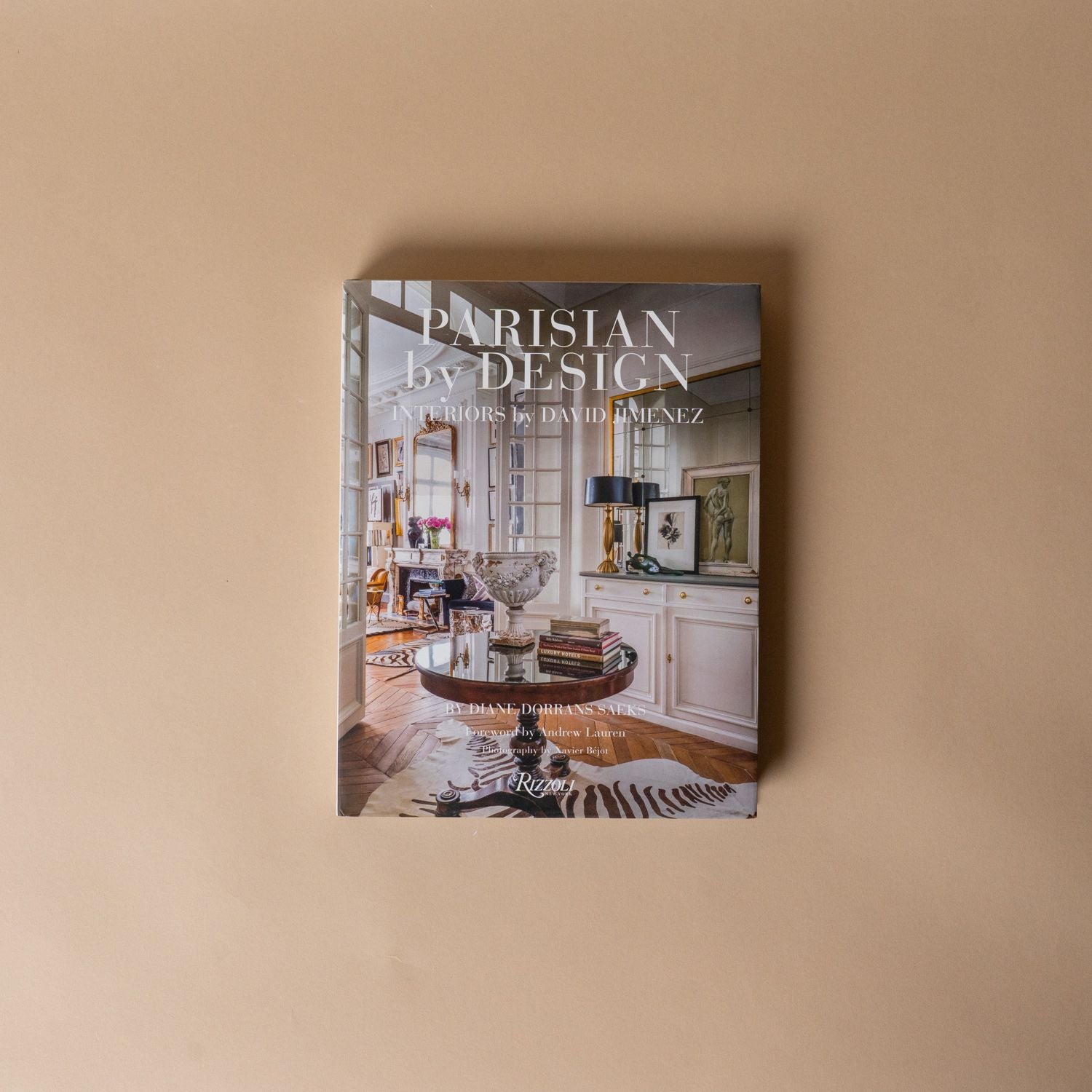 "Parisian by Design: Interiors by David Jimenez" by Diane Dorrans Saeks BOOKS - design Penguin Random House