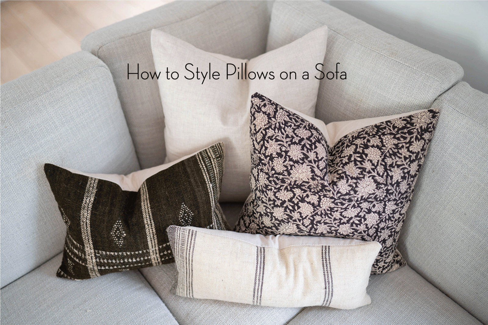 How to Style Pillows on a Sofa