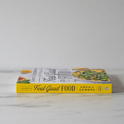 "Love and Lemons: Simple Feel Good Food: 125 Plant-Focused Meals to Enjoy Now or Make Ahead" by Jeanine Donofrio - Rug & Weave