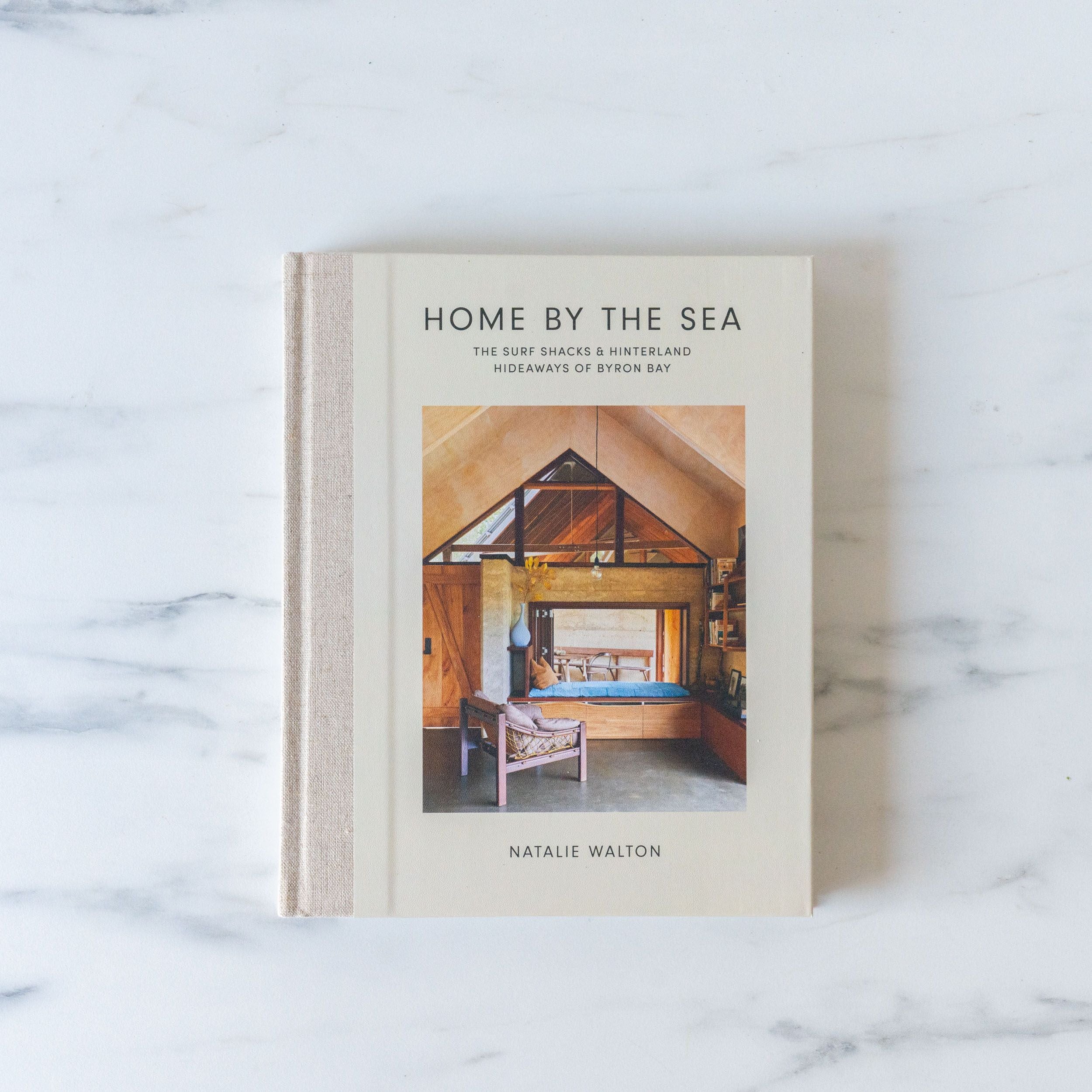 "Home By the Sea: The Surf Shacks and Hinterland Hideaways of Byron Bay" by Natalie Walton
