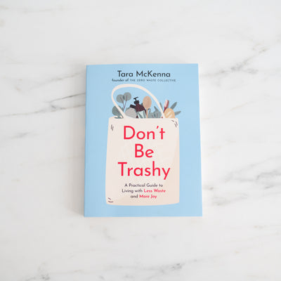 "Don't Be Trashy" by Tara McKenna - Rug & Weave